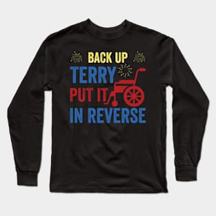 Retro back up terry put it in reverse 4th of july fireworks Long Sleeve T-Shirt